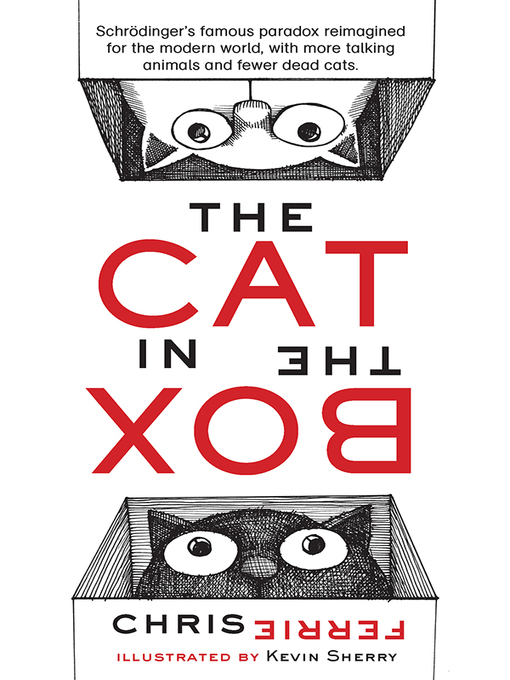 Title details for The Cat in the Box by Chris Ferrie - Available